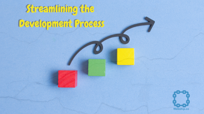 Streamlining-the-Development-Process