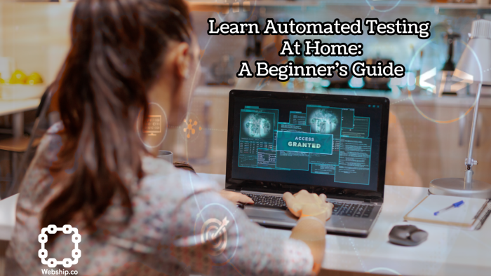 Automated Testing in home