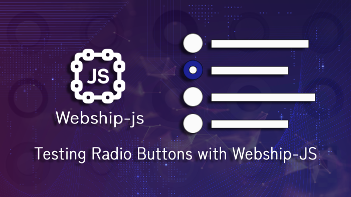 Testing Radio Buttons with Webship-js