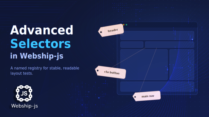 Advanced Selectors in Webship-js