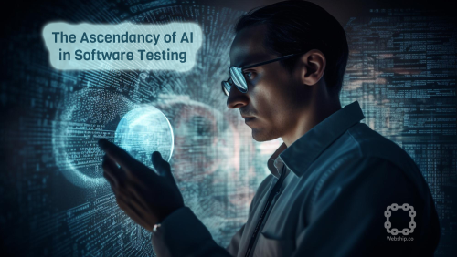 The Ascendancy of AI in Software Testing